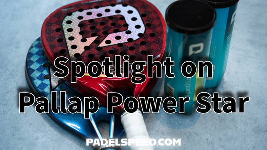Spotlight on Pallap Power Star 2026 Padel Racket Review