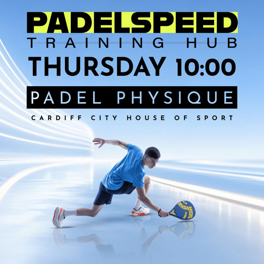 Padelspeed Training Hub: Padel Physique, Thursday 10am (Cardiff)