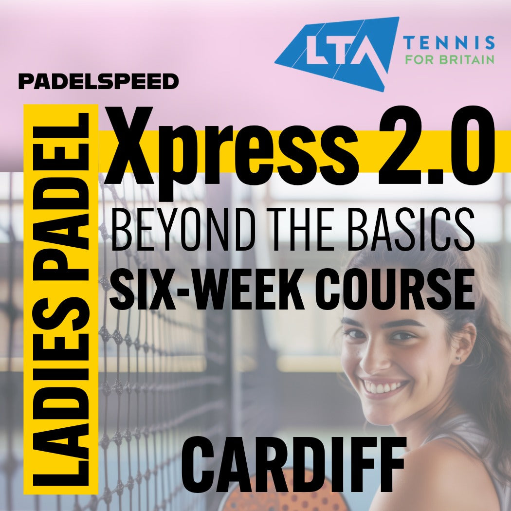 Curso de Pádel para Mujeres Xpress 2.0 "Más allá de lo básico" de 6 semanas, jueves por la noche de 19:00 a 20:00 (Cardiff)