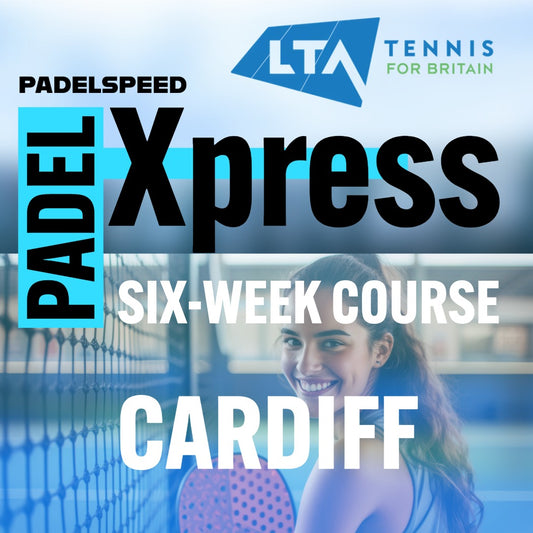Ladies LTA Padel Xpress 6-Week Course, Thursday Evenings 6-7pm (Cardiff)